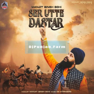 Ser Utte Dastar mp3 download