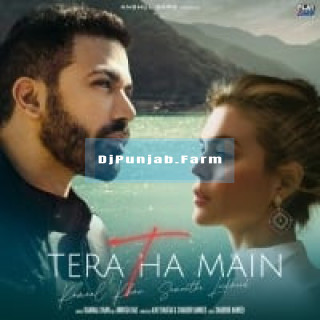 Tera Tha Main mp3 download