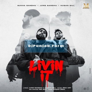 Livin It mp3 download