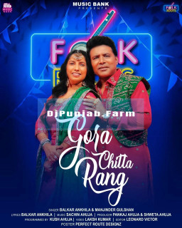 Gora Chitta Rang mp3 download