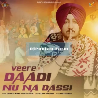 Veere Daadi Nu Na Dassi mp3 download