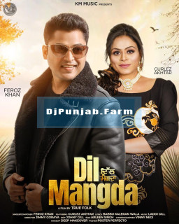 Dil Mangda mp3 download