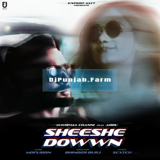 Sheeshe Down mp3 download