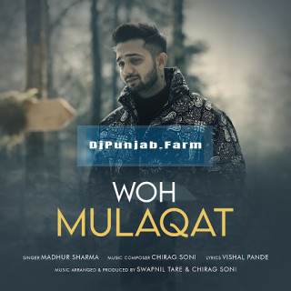 Woh Mulaqat mp3 download