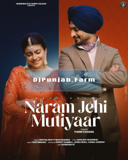 Naram Jehi Mutiyaar mp3 download