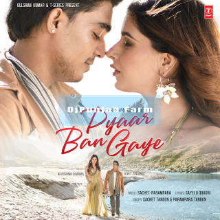 Pyaar Ban Gaye mp3 download