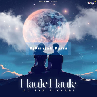 Haule Haule mp3 download