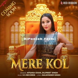 Mere Kol mp3 download