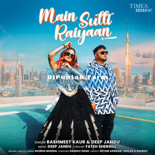 Main Sutti Raiyaan mp3 download