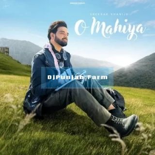 O Mahiya mp3 download