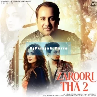 Zaroori Tha 2 mp3 download