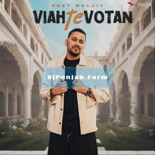 Viah Te Votan mp3 download