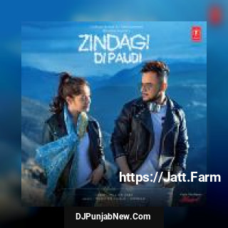 Zindagi Di Paudi Millind Gaba mp3 download