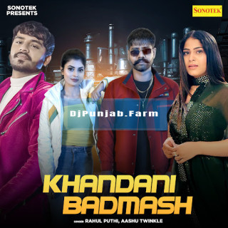 Khandani Badmashi mp3 download