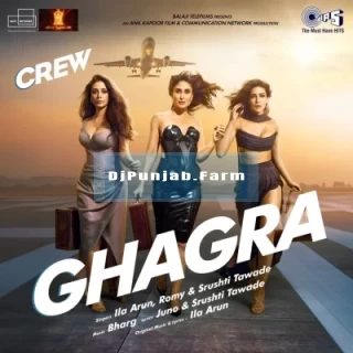 Ghagra (Crew) mp3 download