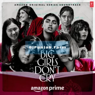 Big Girls Dont Cry (Title Track) mp3 download