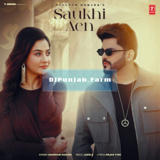 Saukhi Aen mp3 download