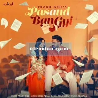 Pasand Ban Gyi mp3 download