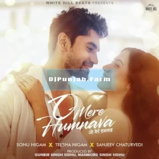 O Mere Humnava mp3 download