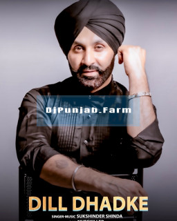 Dill Dhadke mp3 download