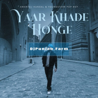 Yaar Khade Honge mp3 download