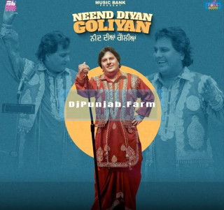 Neend Diyan Goliyan mp3 download