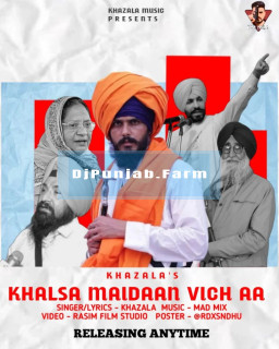 Khalsa Maidaan Vich Aa mp3 download