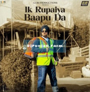 Ik Rupaiya Baapu Da mp3 download