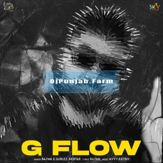 G Flow (ft Gurlez Akhtar) mp3 download