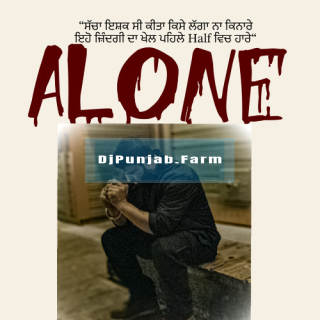 Alone (ft Sukh Dhaliwal) mp3 download