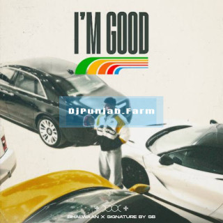 I Am Good mp3 download