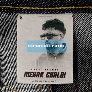 Mehar Chaldi mp3 download