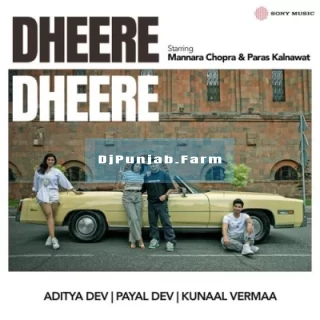 Dheere Dheere mp3 download