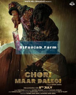 Chori Maar Dalegi mp3 download