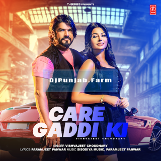 Care Gaddi Ki mp3 download