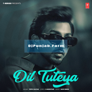 Dil Tuteya mp3 download