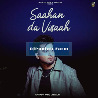 Saahan Da Visaah mp3 download