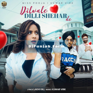 Dilwale Dilli Shehar De mp3 download