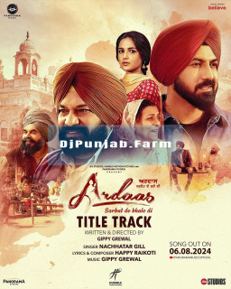 Ardaas Sarbat De Bhale Di (Title Track) mp3 download