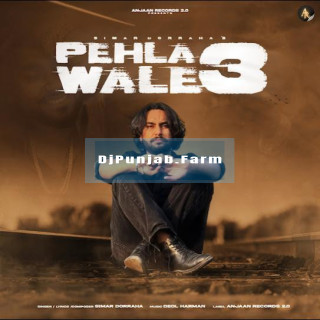 Pehla Wale 3 mp3 download