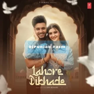 Lahore Dikhade mp3 download