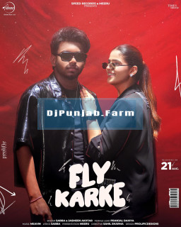 Fly Karrke (ft Jasmeen Akhtar) mp3 download