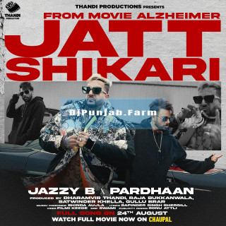 Jatt Shikari (from Alzheimer) mp3 download