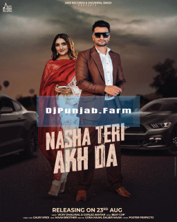 Nasha Teri Akh Da mp3 download