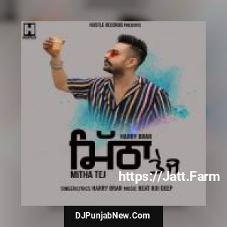 Mitha Tej Harry Brar mp3 download