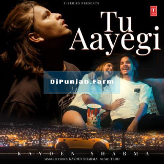 Tu Aayegi mp3 download