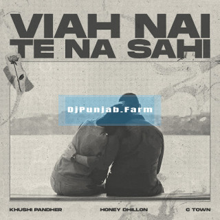 Viah Nai Te Na Sahi mp3 download