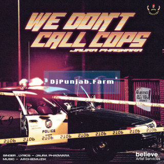 We Dont Call Cops mp3 download