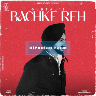 Bachke Reh mp3 download