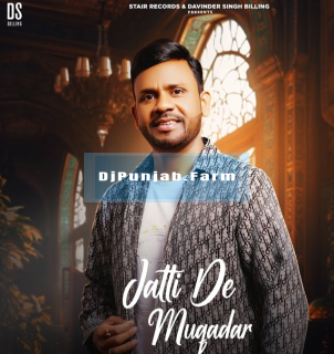 Jatti De Muqadar mp3 download